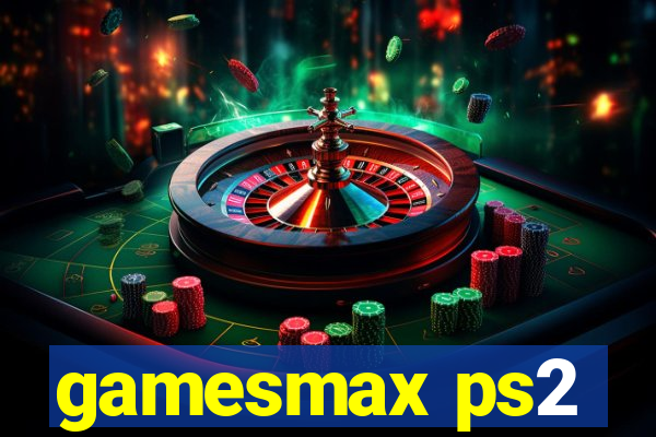 gamesmax ps2
